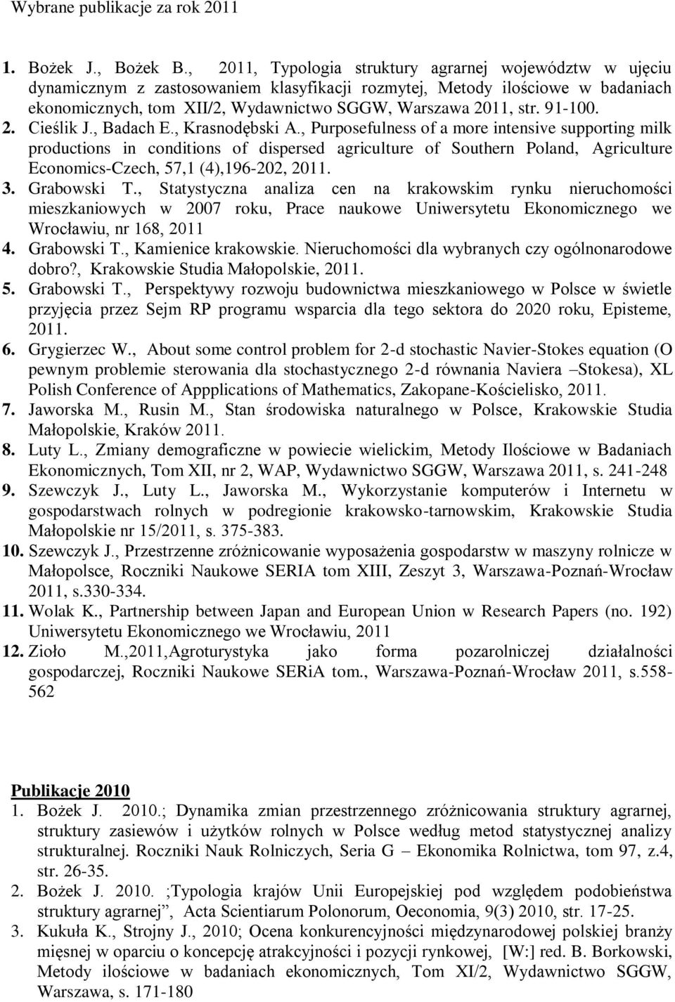 91-100. 2. Cieślik J., Badach E., Krasnodębski A.