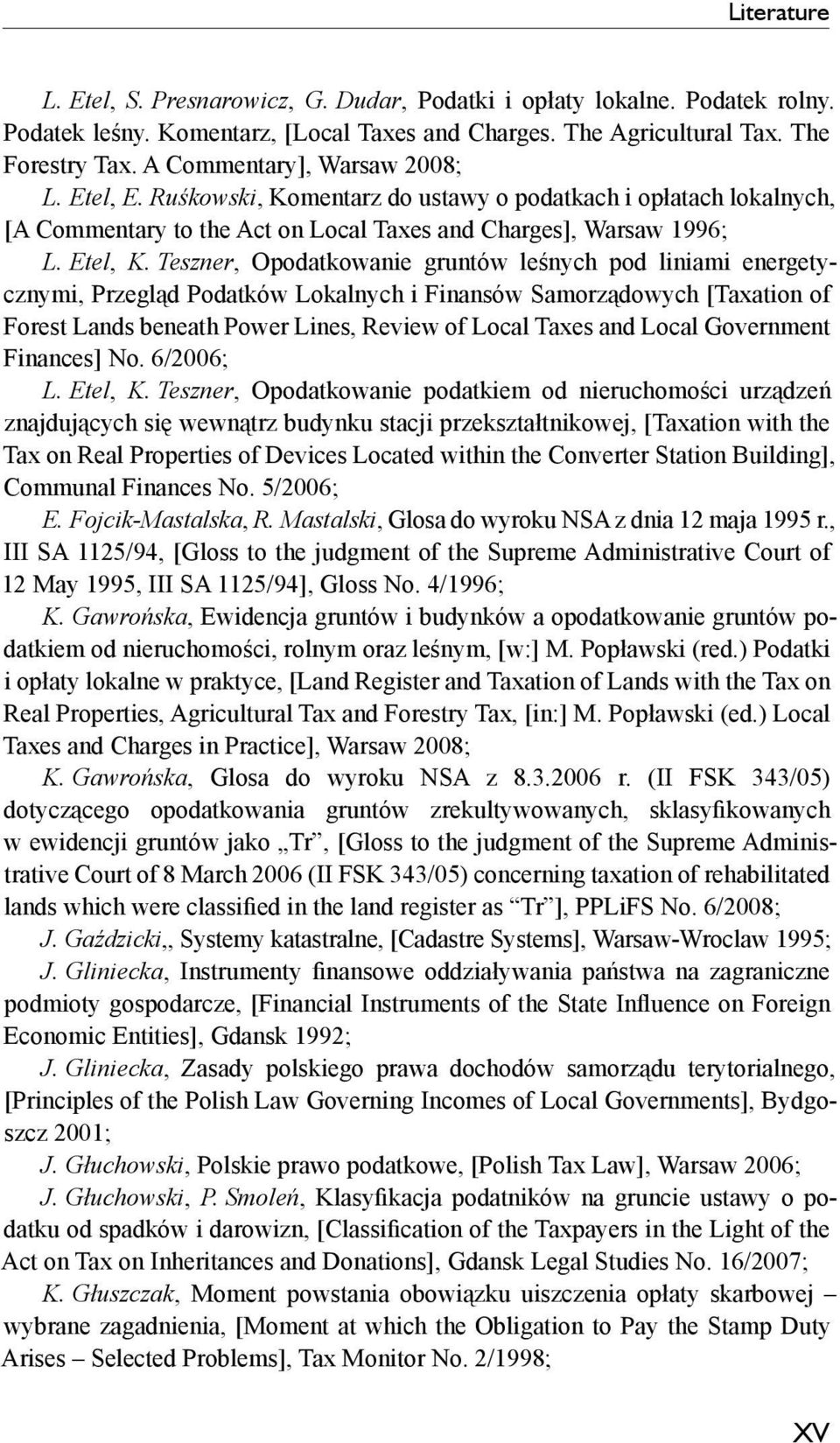 Teszner, Opodatkowanie gruntów le nych pod liniami energetycznymi, Przegl d Podatków Lokalnych i Finansów Samorz dowych [Taxation of Forest Lands beneath Power Lines, Review of Local Taxes and Local