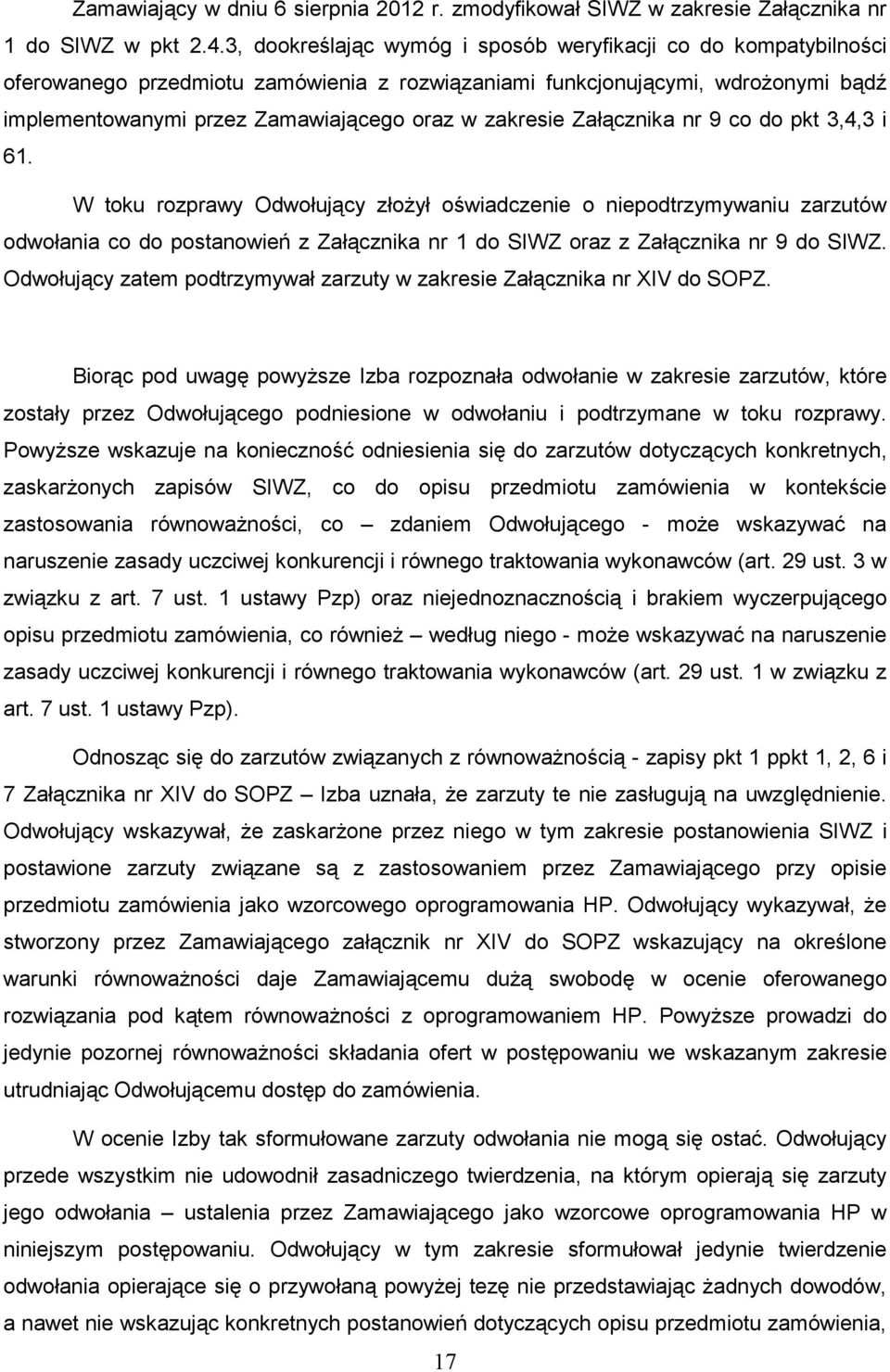 zakresie Załącznika nr 9 co do pkt 3,4,3 i 61.