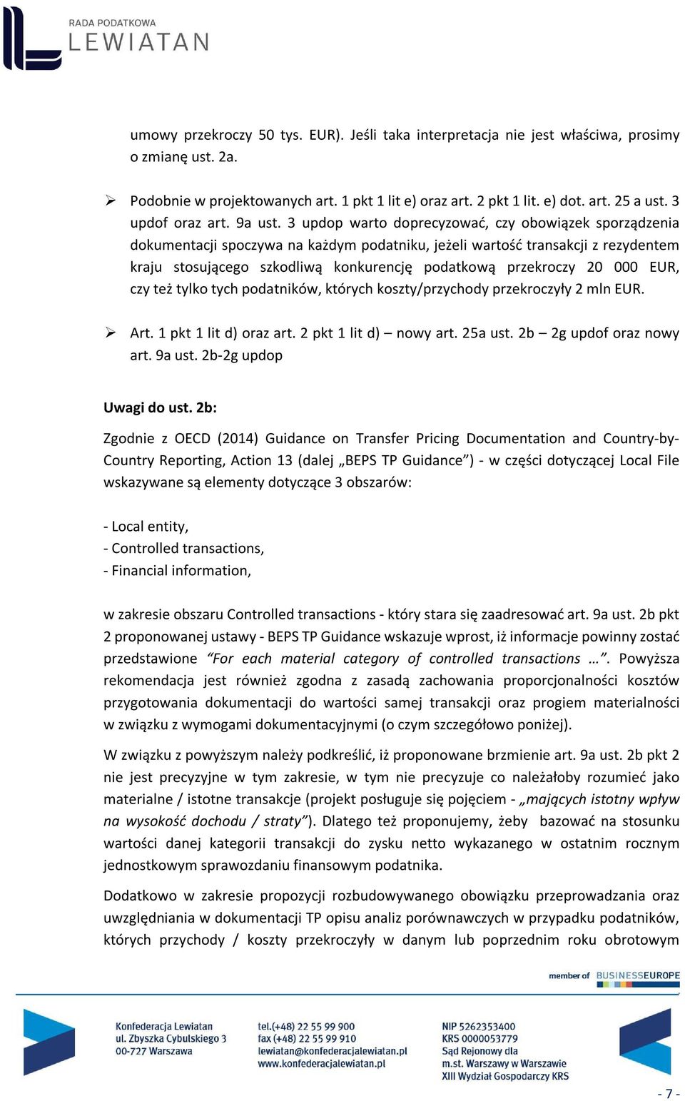 3 updop warto doprecyzować, czy obowiązek sporządzenia dokumentacji spoczywa na każdym podatniku, jeżeli wartość transakcji z rezydentem kraju stosującego szkodliwą konkurencję podatkową przekroczy