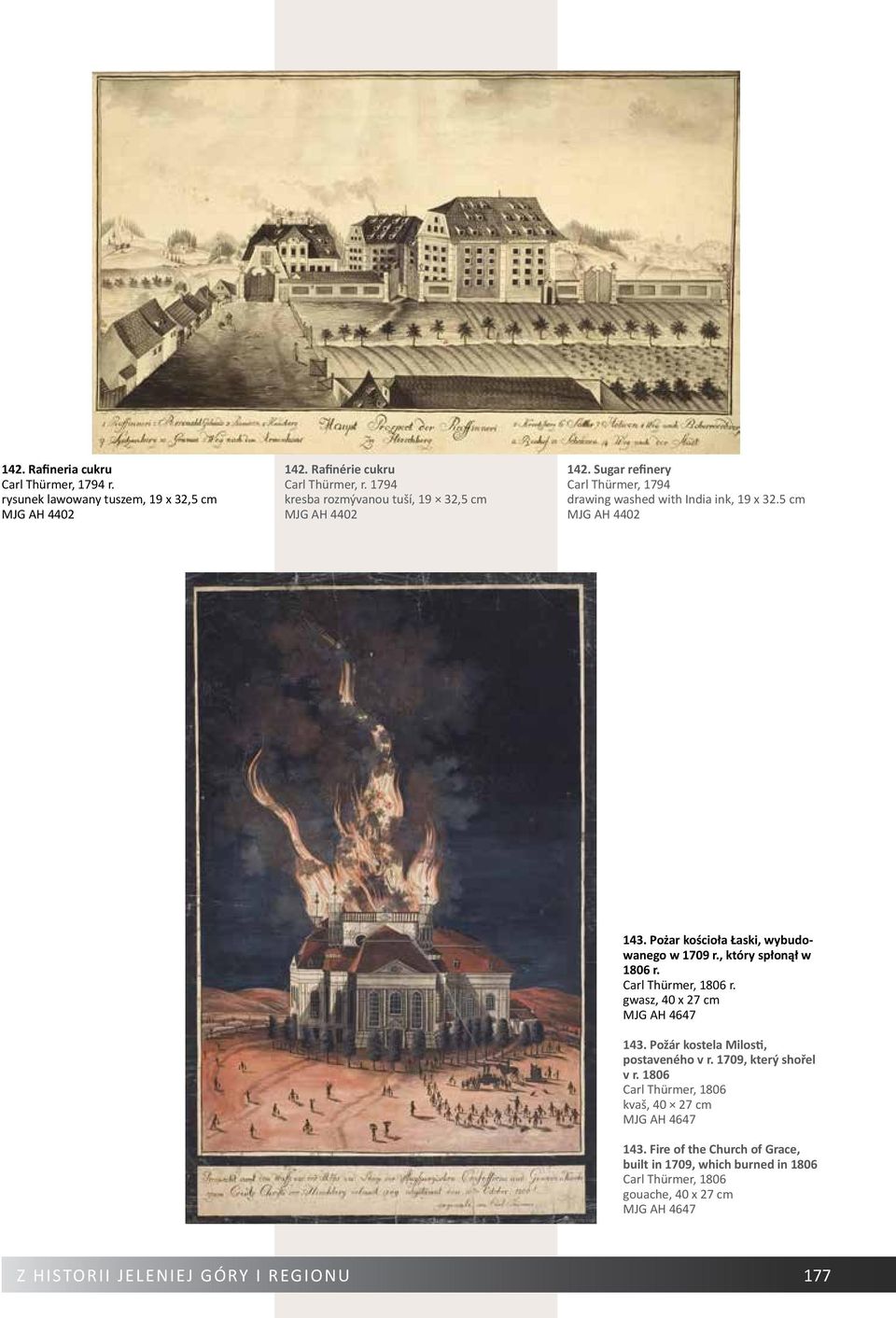 Pożar kościoła Łaski, wybudowanego w 1709 r., który spłonął w 1806 r. Carl Thürmer, 1806 r. gwasz, 40 x 27 cm MJG AH 4647 143. Požár kostela Milosti, postaveného v r.