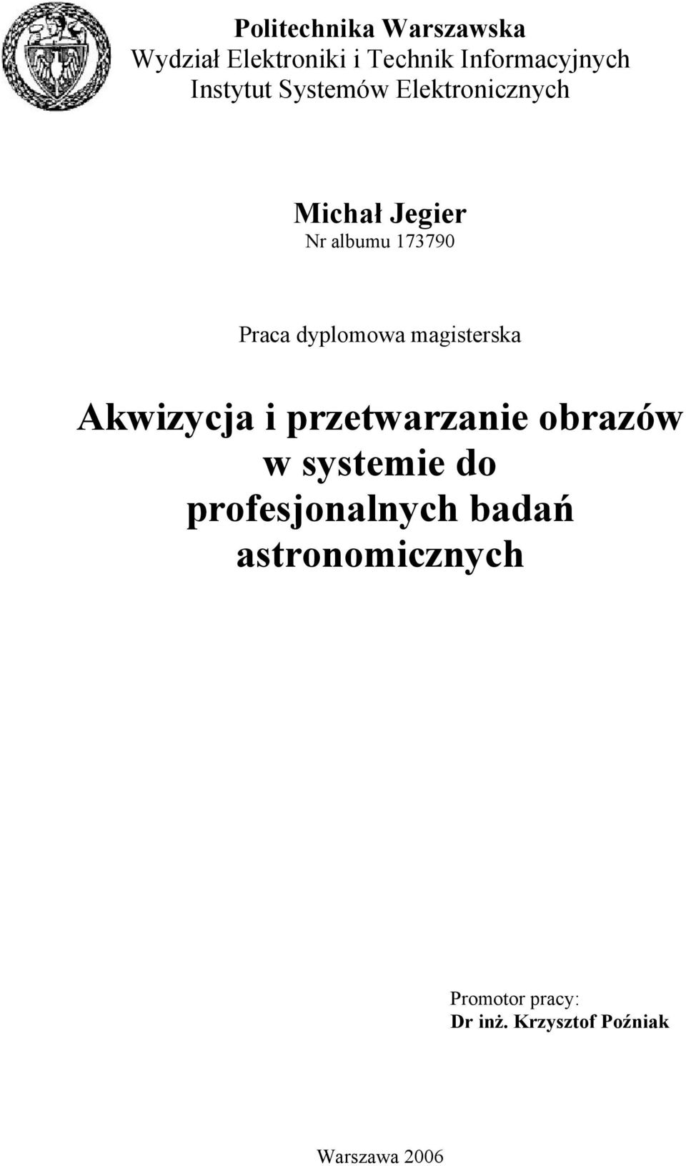 dyplomowa magisterska Akwizycja i przetwarzanie obrazów w systemie do