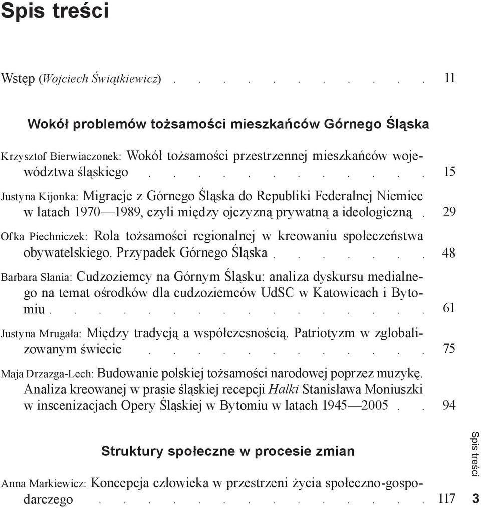 Ofka Piechniczek: Rola tożsamości regionalnej w kreowaniu społeczeństwa obywatelskiego.