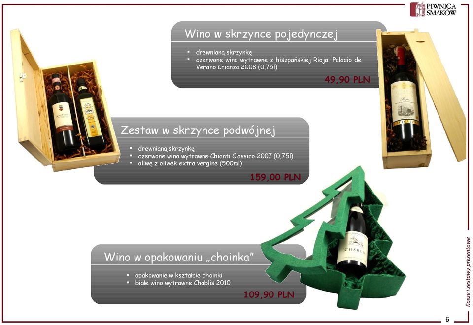 czerwone wino wytrawne Chianti Classico 2007 (0,75l) oliwę z oliwek extra vergine (500ml) 159,00