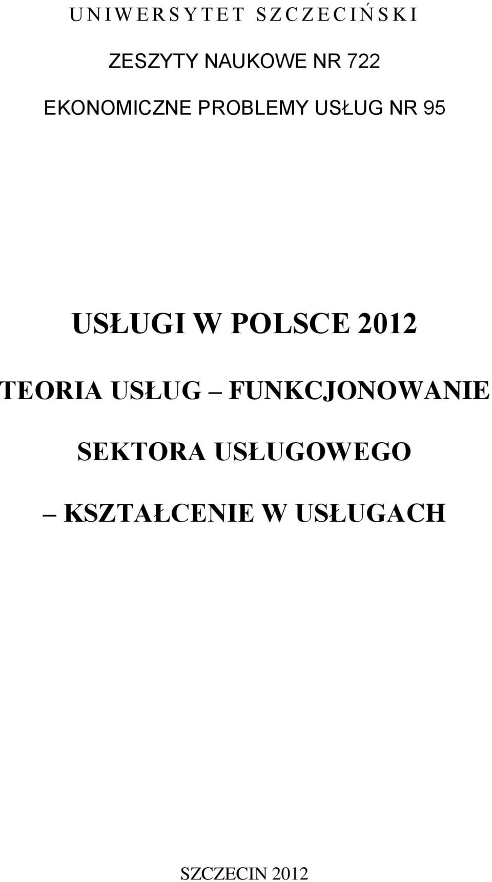 NR 95 USŁUGI W POLSCE 2012 TEORIA USŁUG