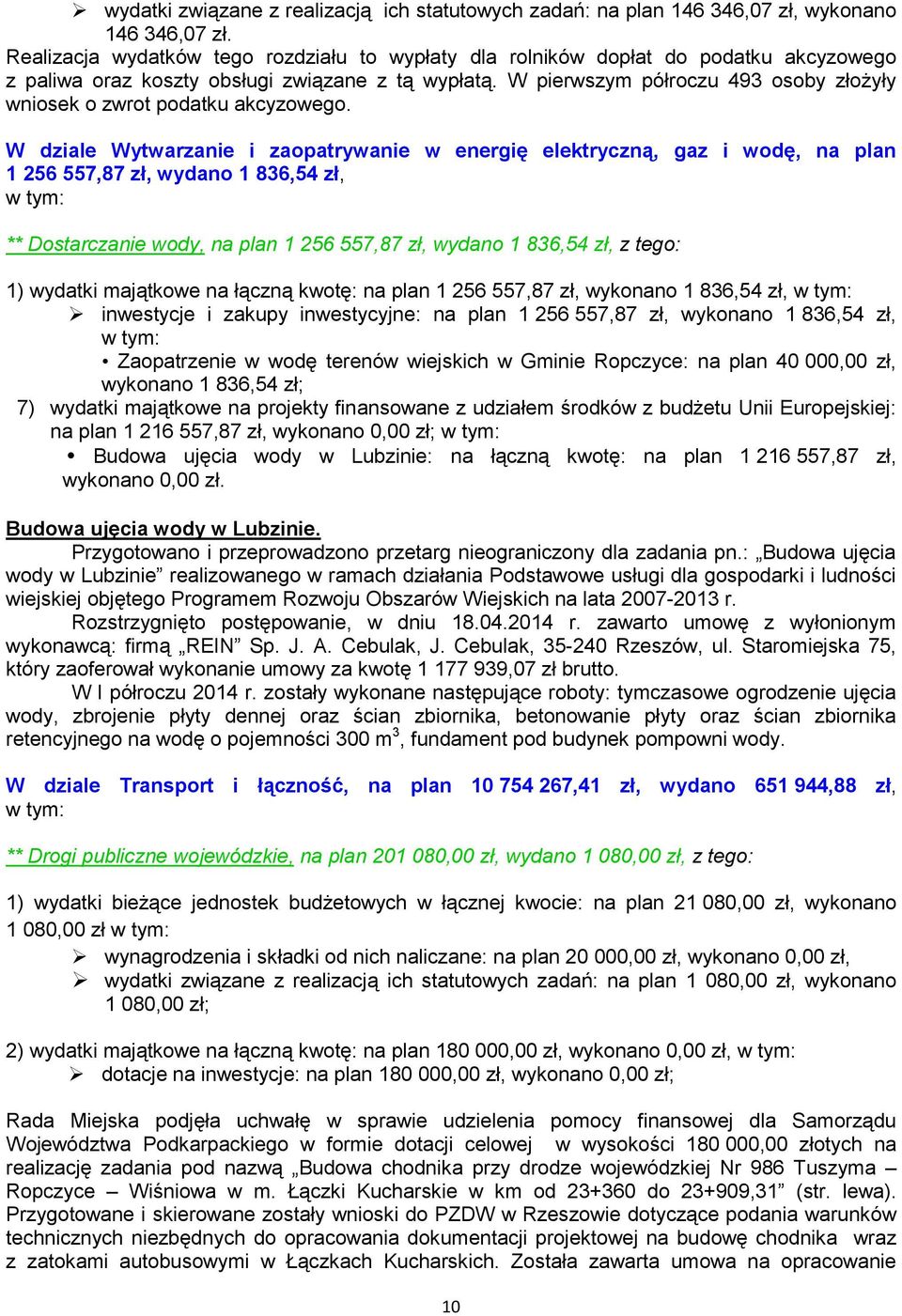 W pierwszym półroczu 493 osoby złożyły wniosek o zwrot podatku akcyzowego.