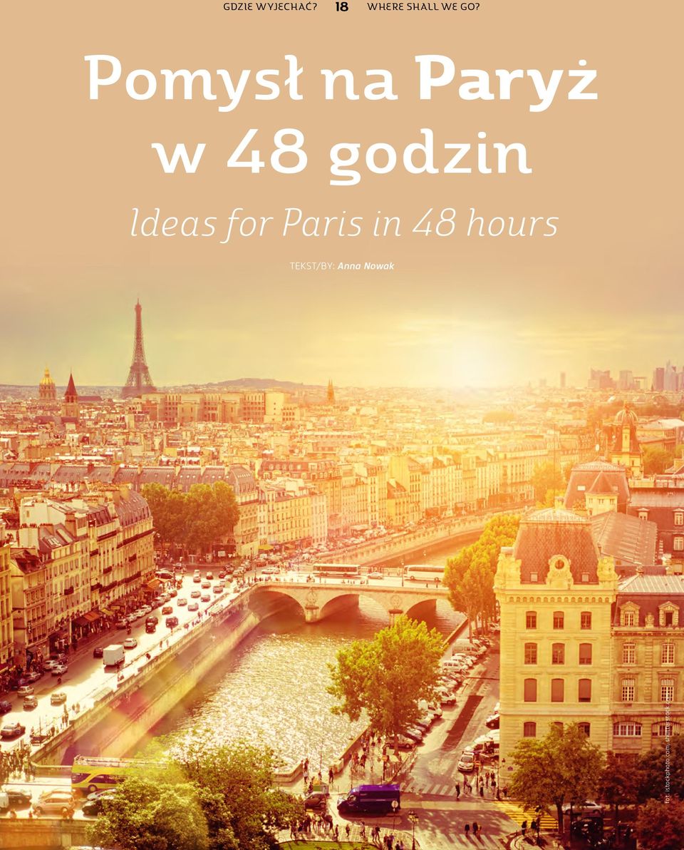 Paris in 48 hours TEKST/BY: Anna Nowak