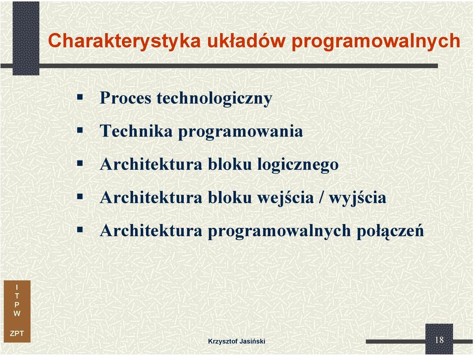 bloku logicznego Architektura bloku wejścia /