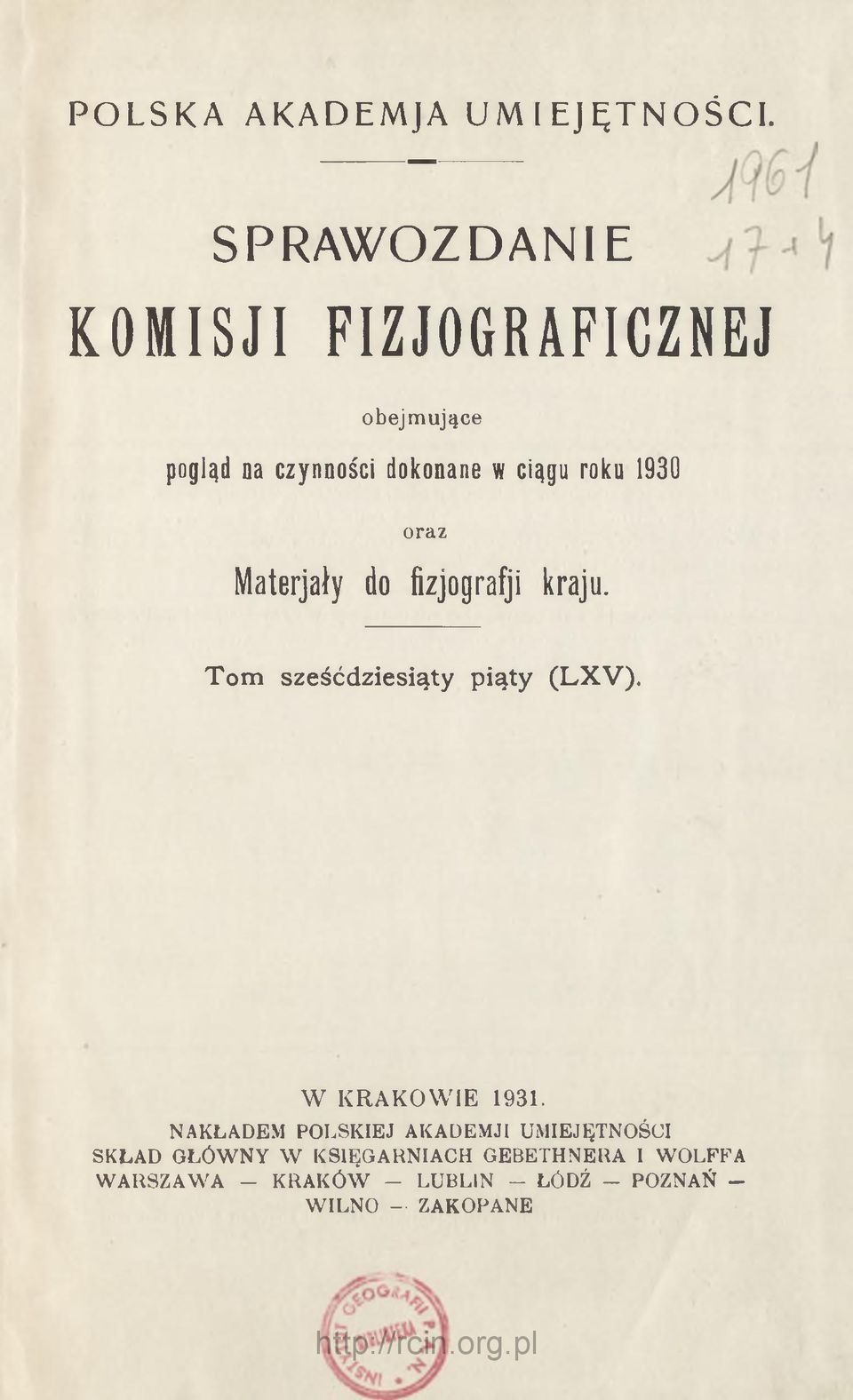 ciągu roku 1930 oraz Materjały do fizjografji kraju. Tom sześćdziesiąty piąty (LXV).