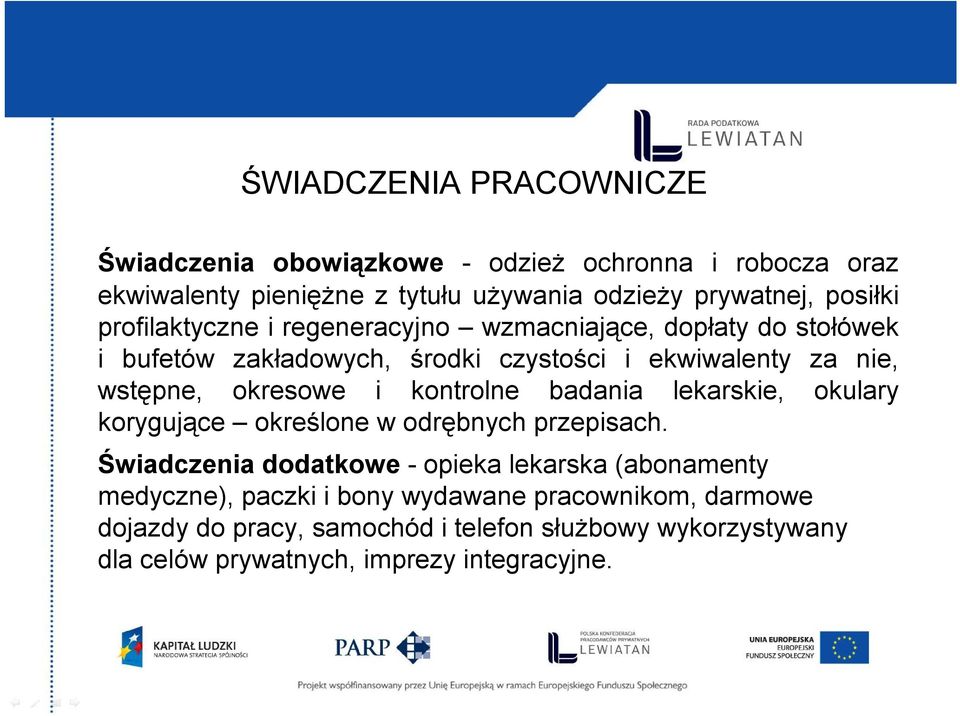 okresowe i kontrolne badania lekarskie, okulary korygujące określone w odrębnych przepisach.