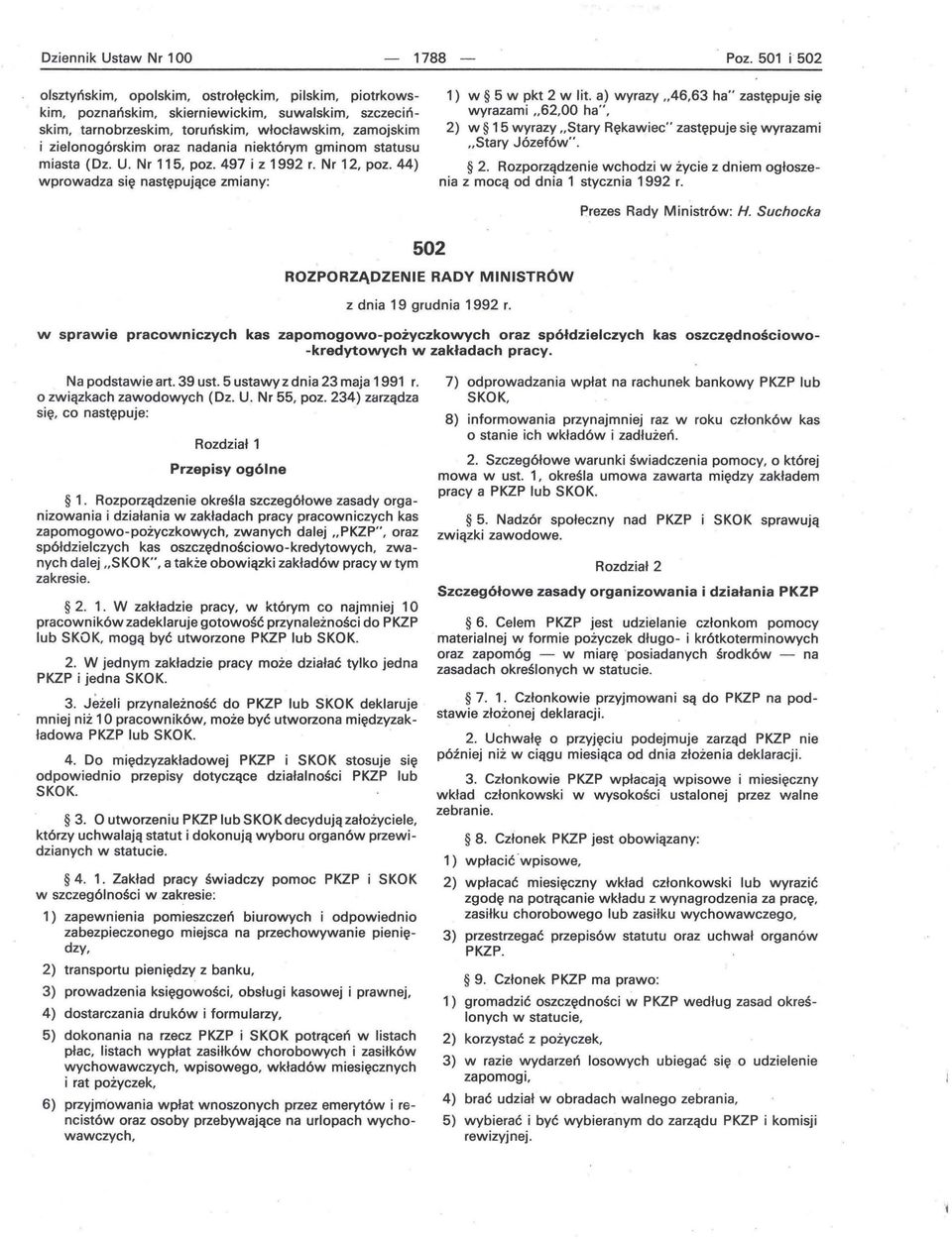 nadania niektórym gminom statusu miasta (Dz. U. Nr 115, poz. 497 i z 1992 r. Nr 12, poz. 44) wprowadza się następujące zmiany: 1) w 5 w pkt 2 w lit.