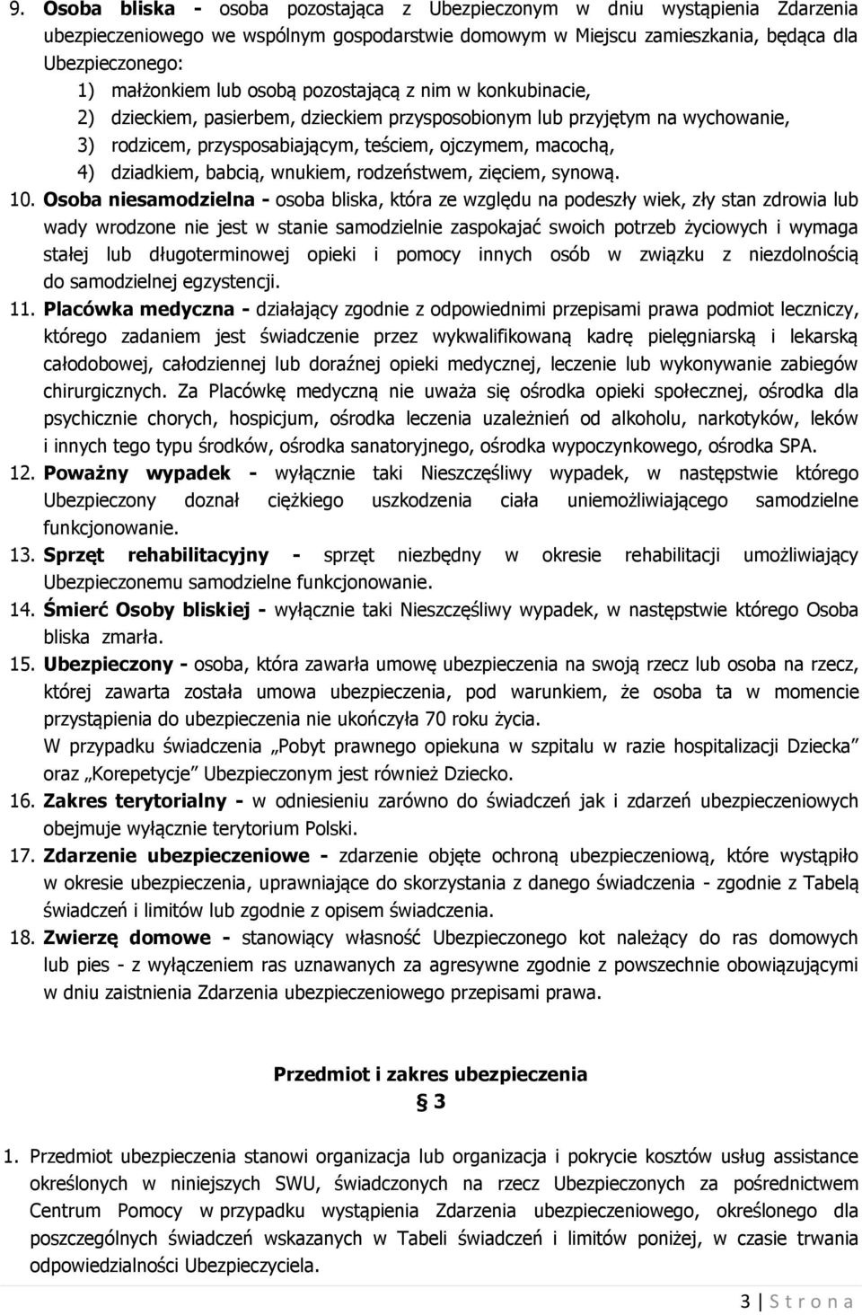 wnukiem, rodzeństwem, zięciem, synową. 10.