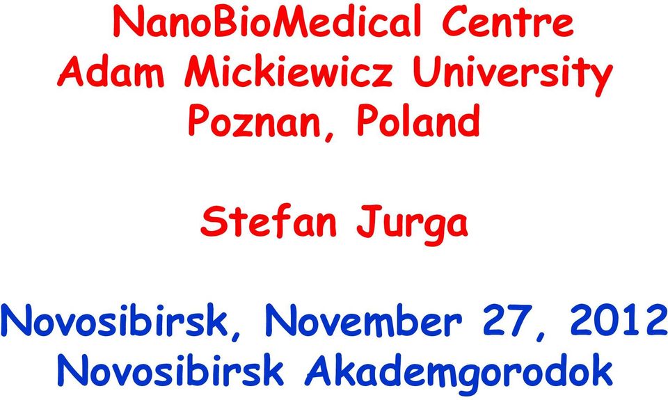 Poland Stefan Jurga Novosibirsk,