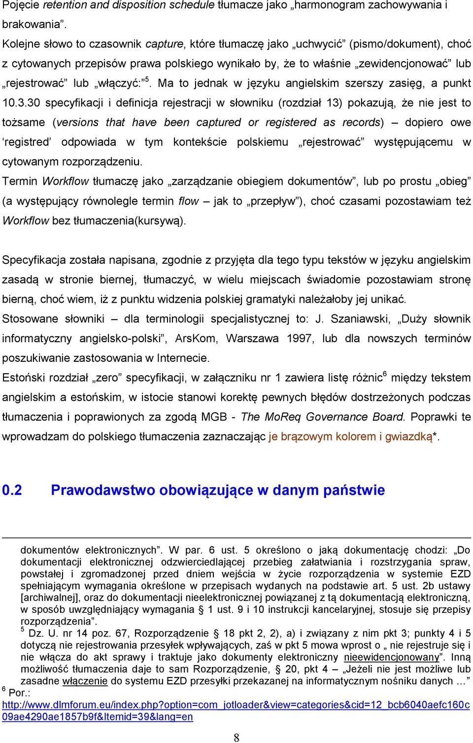 5. Ma to jednak w języku angielskim szerszy zasięg, a punkt 10.3.