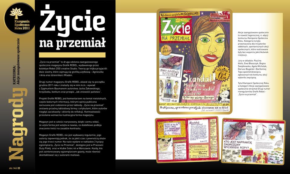 Drugi numer magazynu Grafik REBEL ukazał się na początku grudnia 2011 roku i znalazły się w nim m.in.