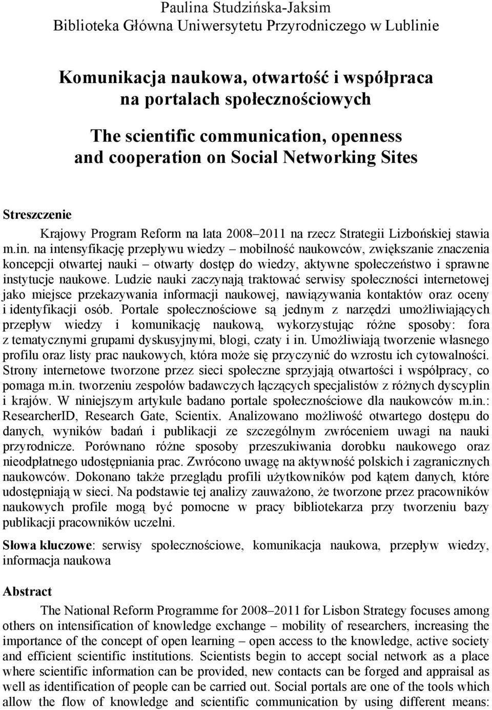 Sites Streszczenie Krajowy Program Reform na lata 2008 2011 na rzecz Strategii Lizbońskiej stawia m.in.