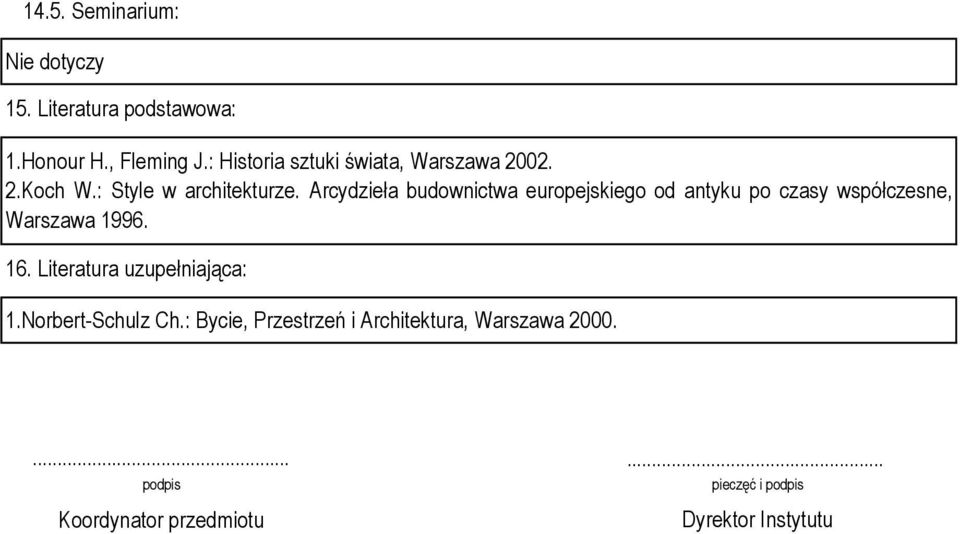 Arcydzieła budownictwa europejskiego od antyku po czasy współczesne, Warszawa 1996. 16.