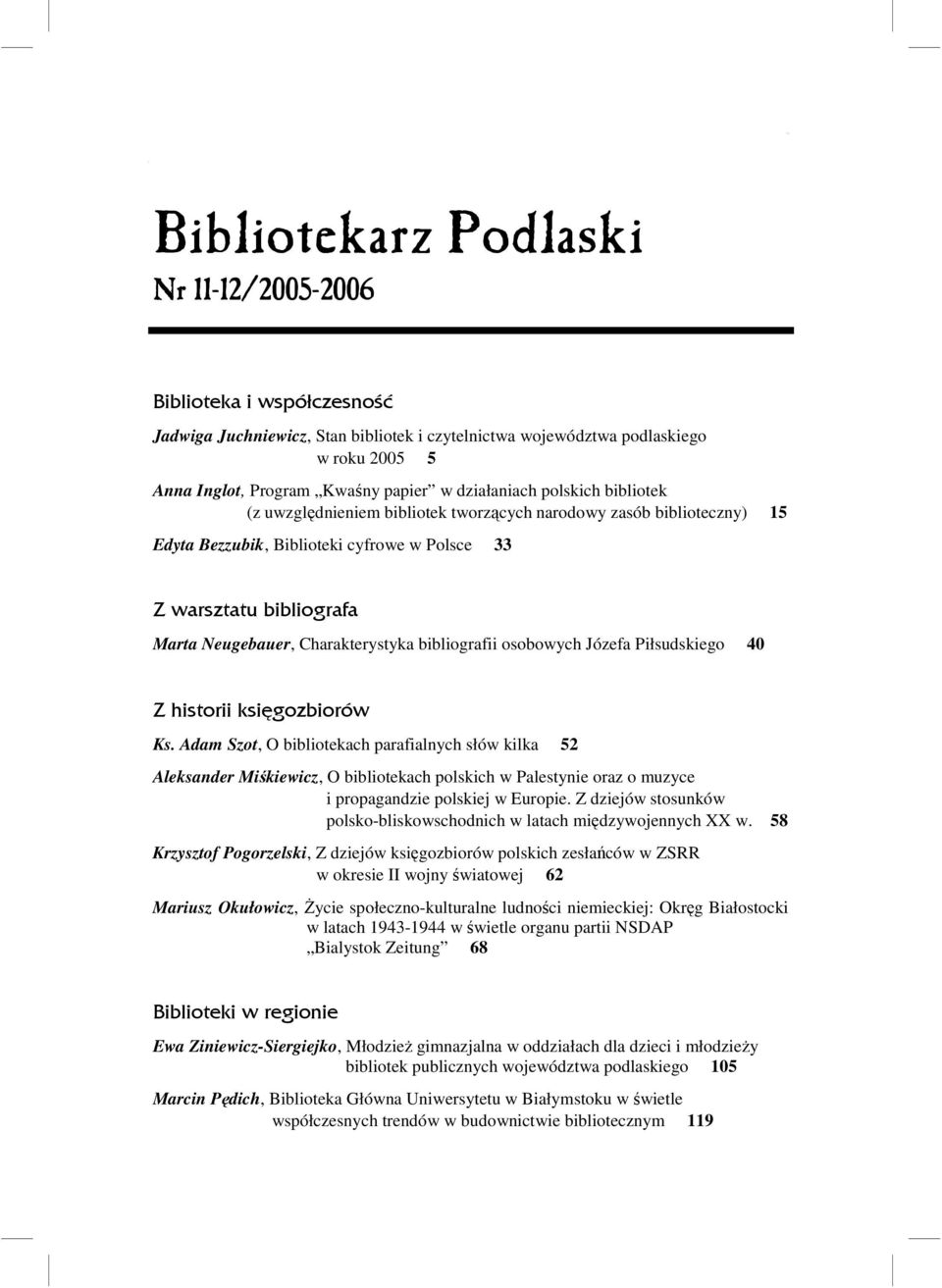 bibliografa Marta Neugebauer, Charakterystyka bibliografii osobowych Józefa Piłsudskiego 40 Z historii księgozbiorów Ks.
