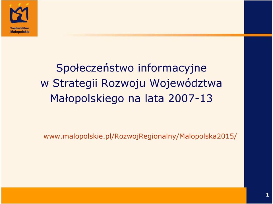 2007-13 www.malopolskie.