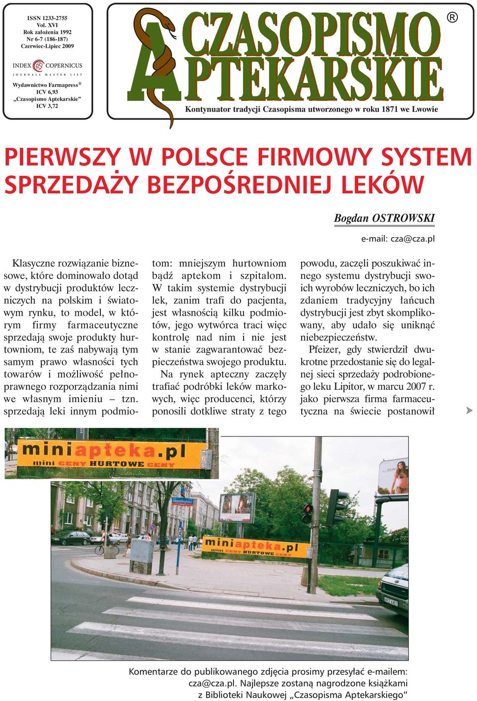 W POLSCE FIRMOWY SYSTEM SPRZEDA Y BEZPOŒREDNIEJ LEKÓW Bogdan OSTROWSKI e-mail: cza@cza.