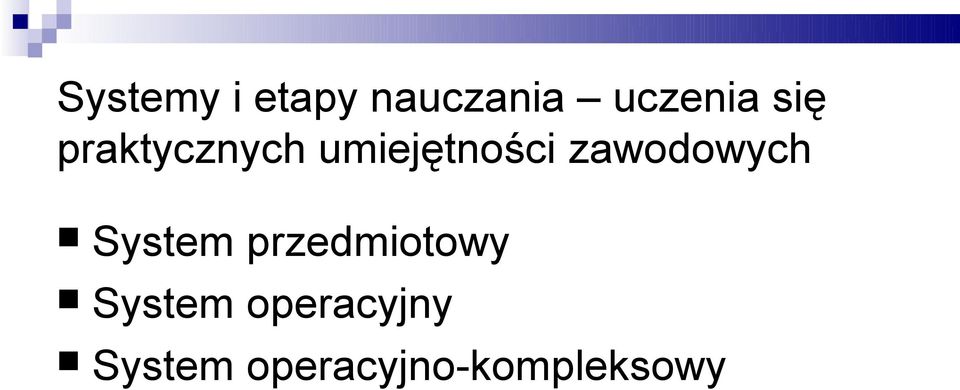 zawodowych System przedmiotowy