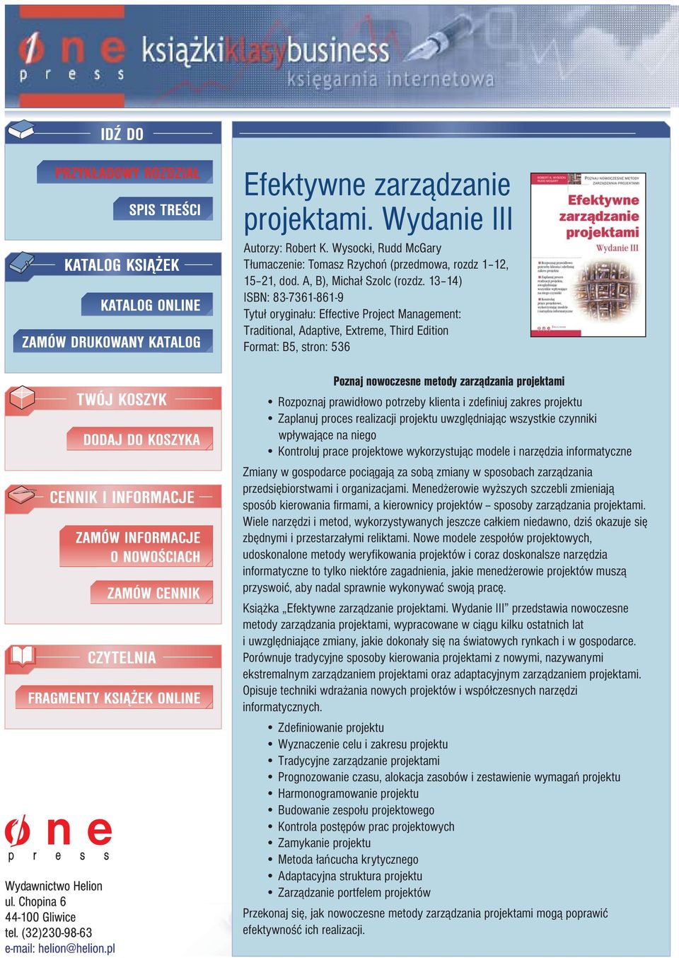 Rozpoznaj prawid³owo potrzeby klienta i zdefiniuj zakres projektu Zaplanuj proces realizacji projektu uwzglêdniaj¹c wszystkie czynniki wp³ywaj¹ce na niego Kontroluj prace projektowe wykorzystuj¹c