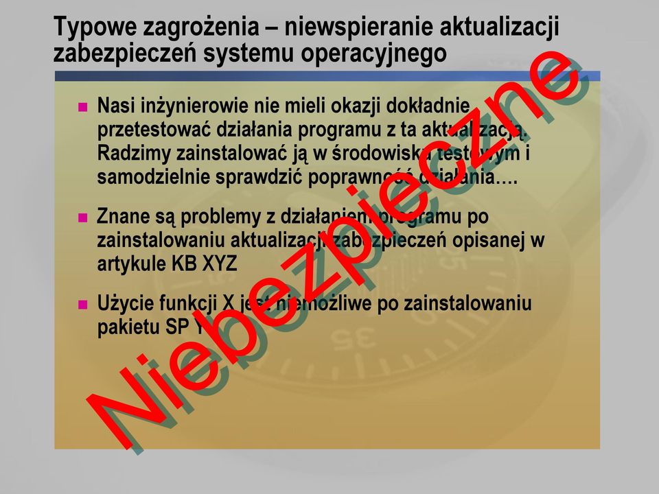 Radzimy zainstalować ją w środowisku testowym i samodzielnie sprawdzić poprawność działania.