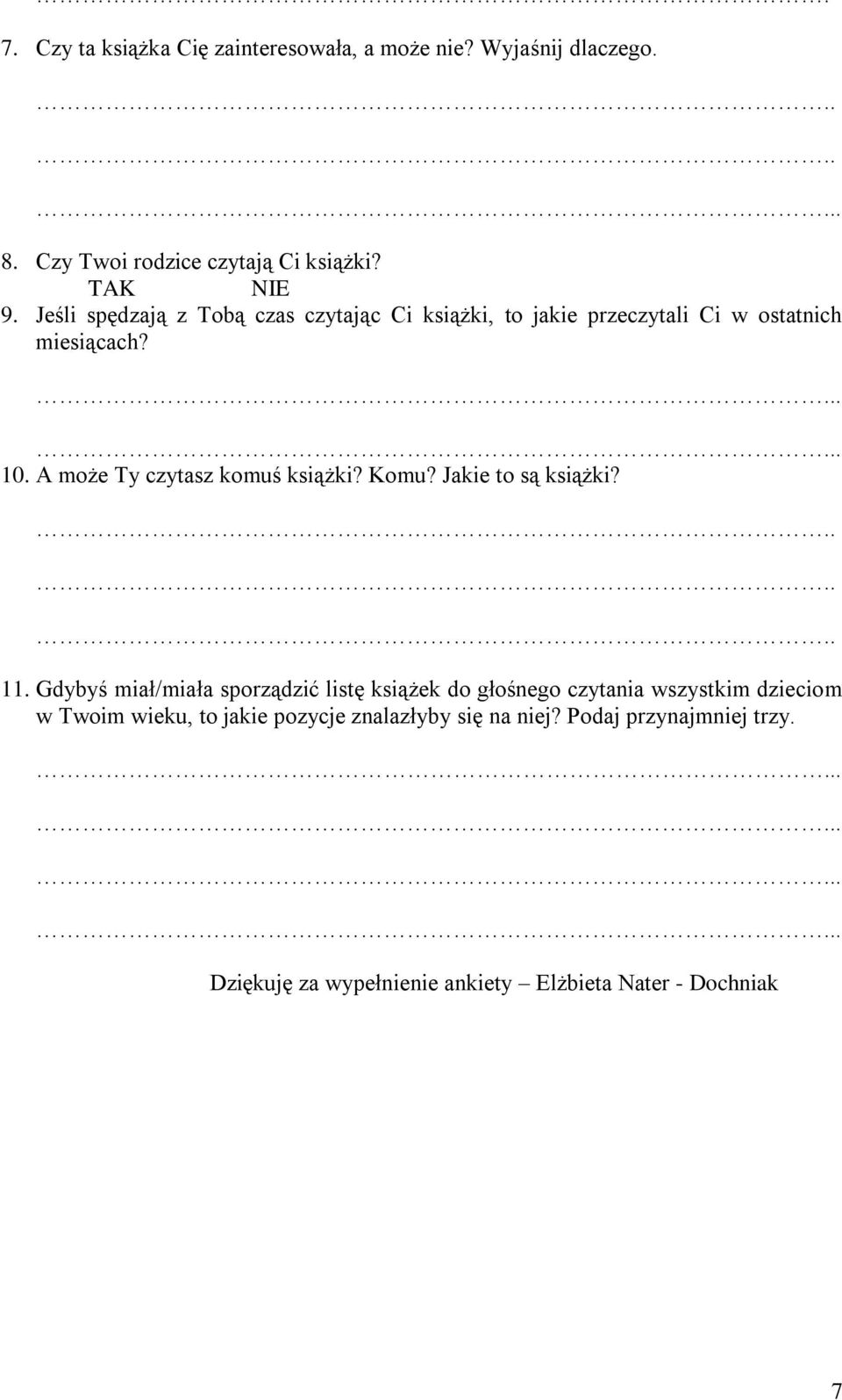 A może Ty czytasz komuś książki? Komu? Jakie to są książki? 11.