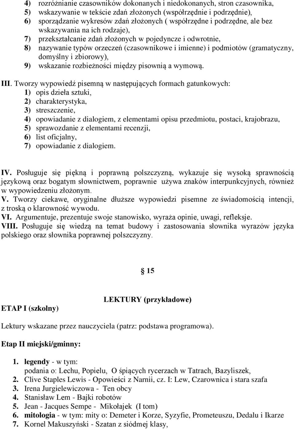 zbiorowy), 9) wskazanie rozbieżności między pisownią a wymową. III.