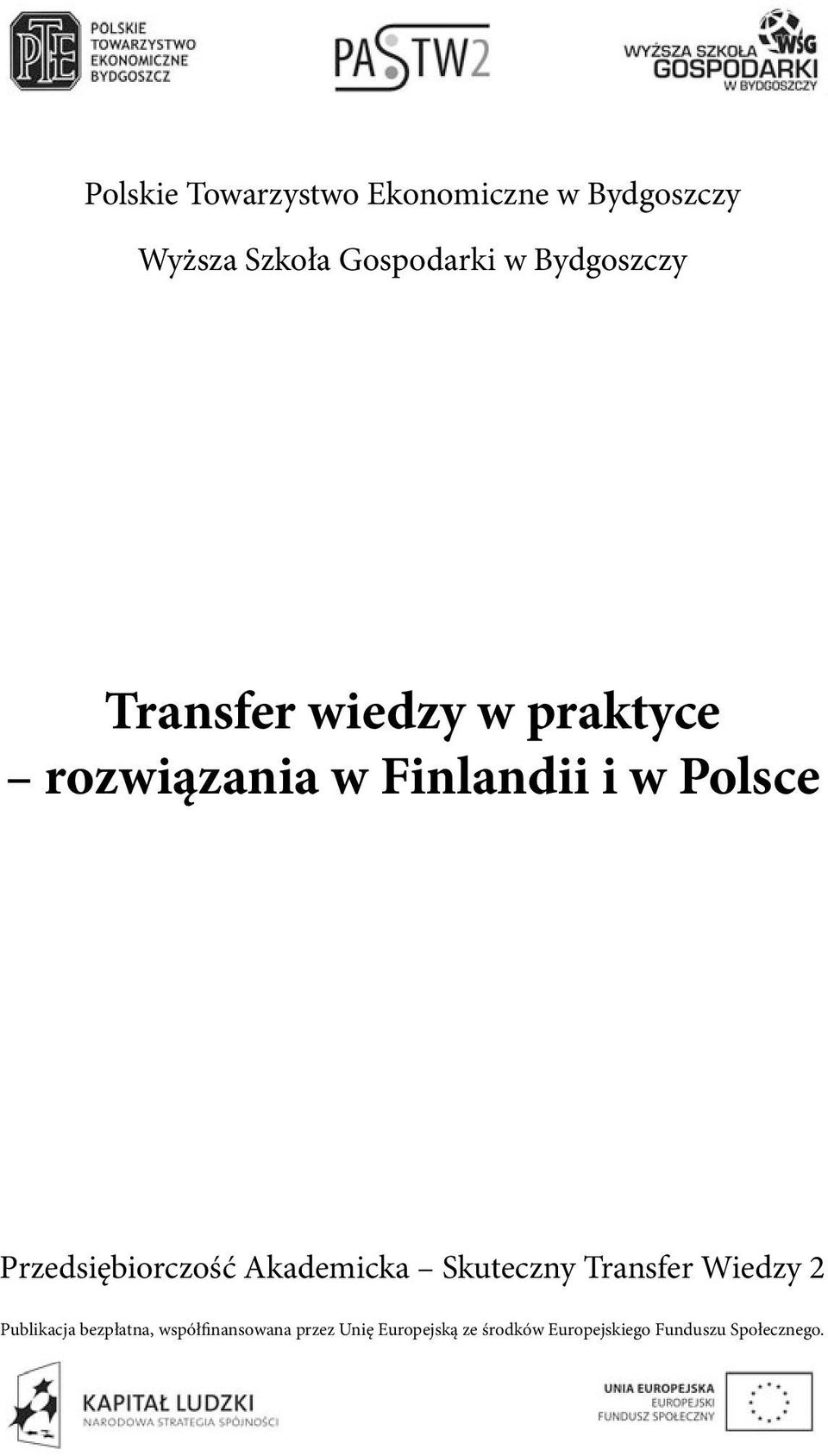 Przedsiębiorczość Akademicka Skuteczny Transfer Wiedzy 2 Publikacja