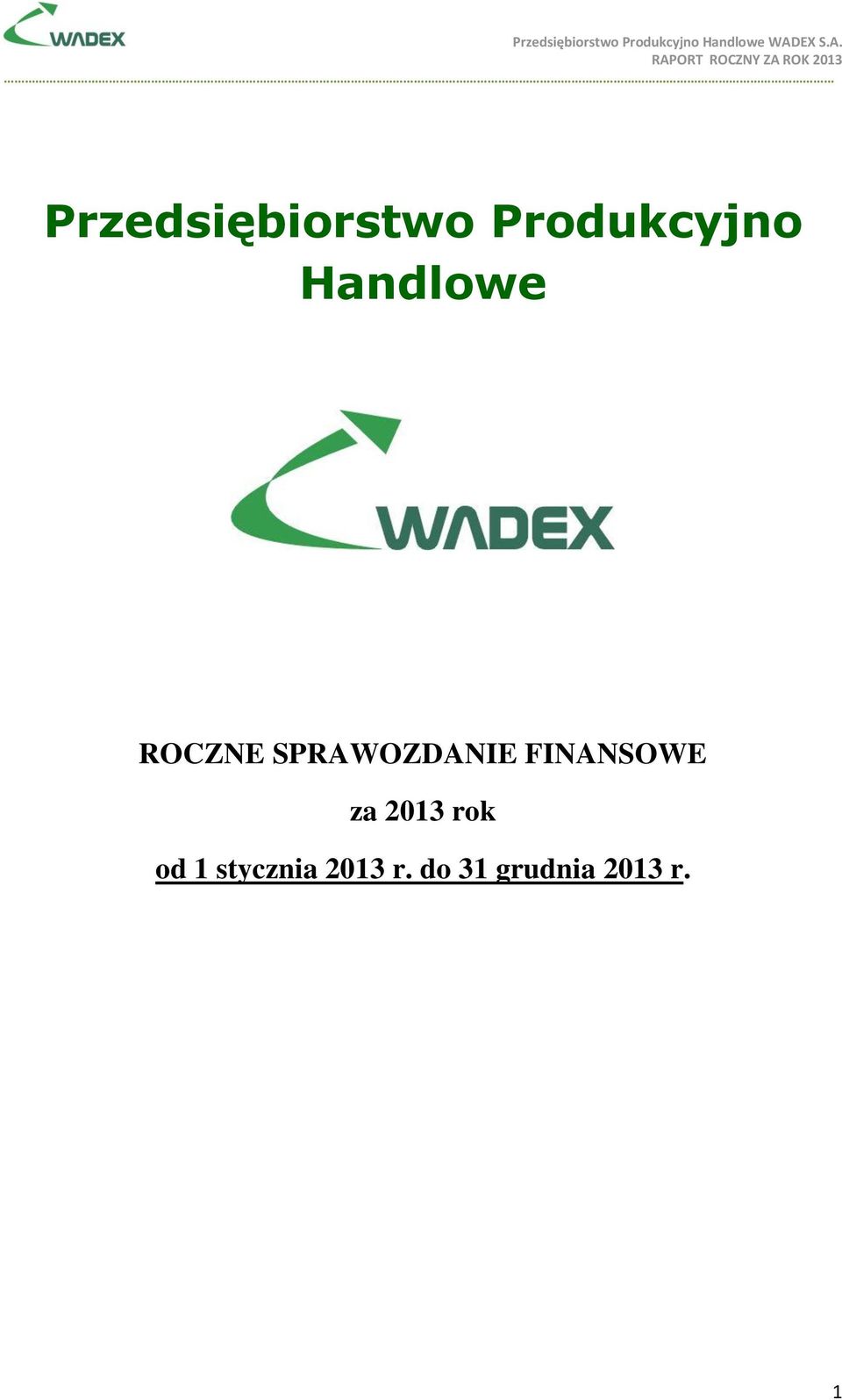 FINANSOWE za 2013 rok od 1