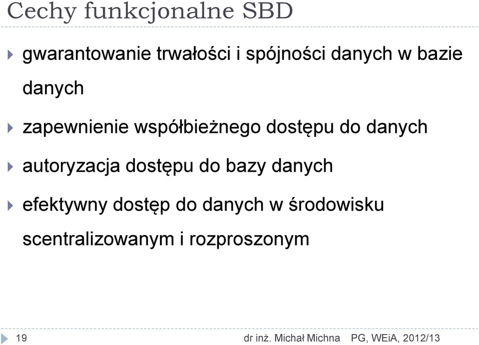 dostępu do bazy danych efektywny dostęp do danych w środowisku