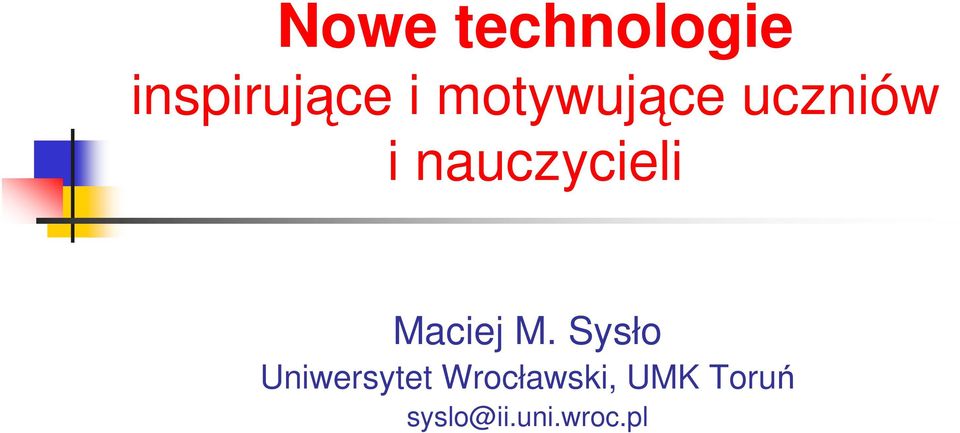 motywujące uczniów i nauczycieli Maciej M.