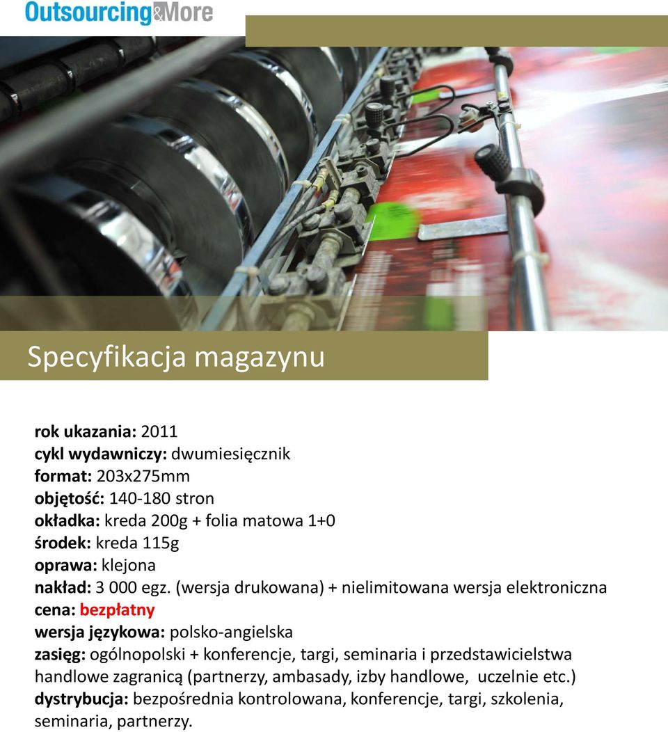 (wersja drukowana) + nielimitowana wersja elektroniczna cena: bezpłatny wersja językowa: polsko-angielska zasięg: ogólnopolski +