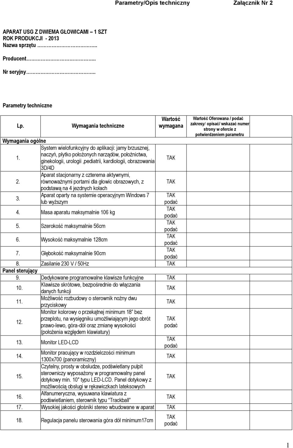 ginekologii, urologii,pediatrii, kardiologii, obrazowania 3D/4D Aparat stacjonarny z czterema aktywnymi, 2.