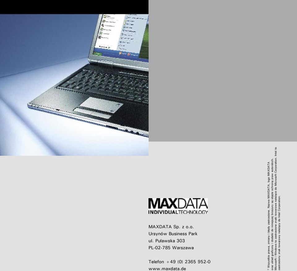 Nazwa MAXDATA, logo MAXDATA oraz układ graficzny i dodatki do niniejszej broszury są objęte ochroną praw