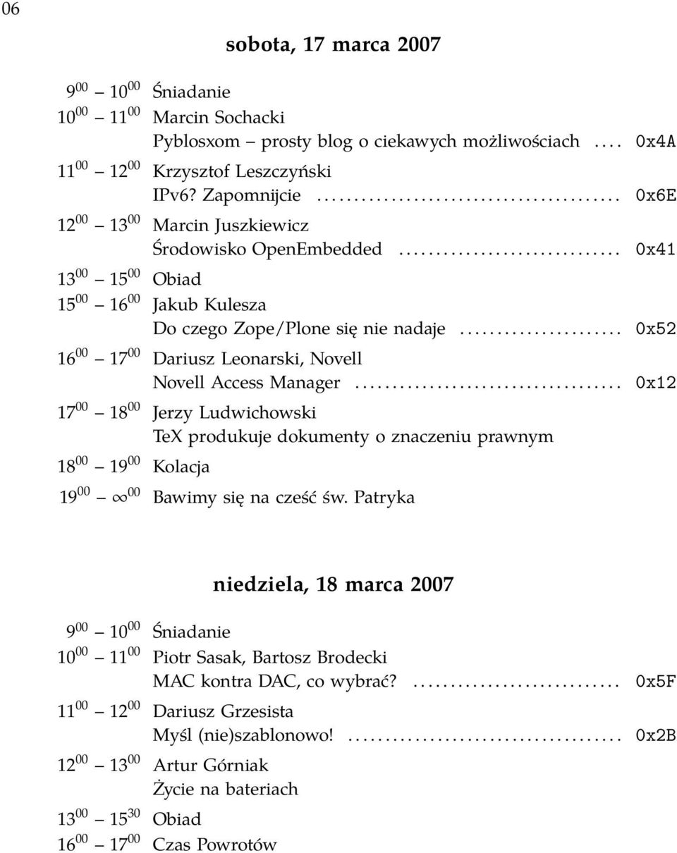 ..................... 0x52 16 00 17 00 Dariusz Leonarski, Novell Novell Access Manager.