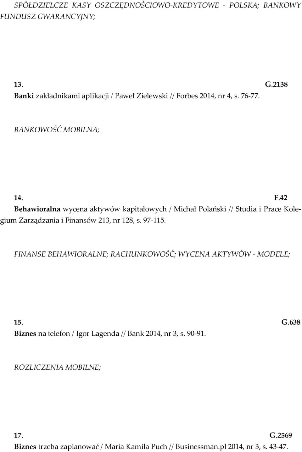 rbes 2014, nr 4, s. 76-77. BANKOWOŚĆ MOBILNA; 14. F.