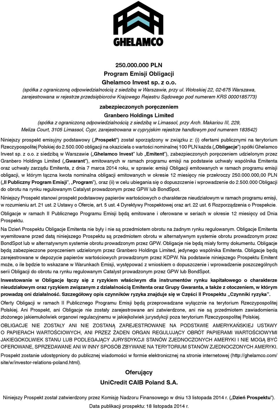 ograniczoną odpowiedzialnością z siedzibą w Limassol, przy Arch.