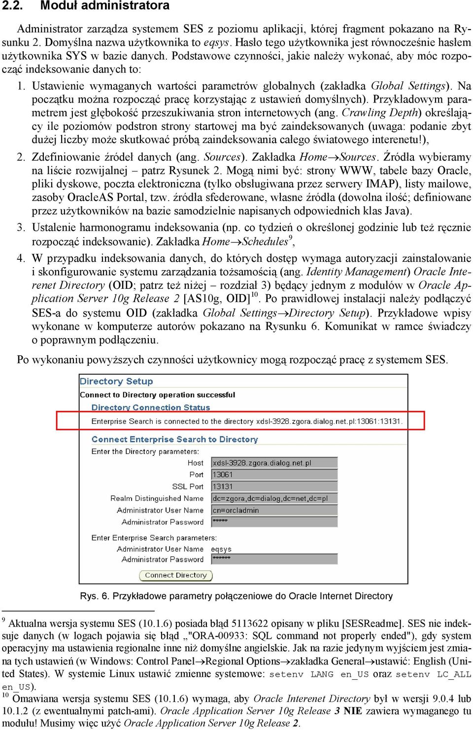 Ustawienie wymaganych wartości parametrów globalnych (zakładka Global Settings). Na początku moŝna rozpocząć pracę korzystając z ustawień domyślnych).