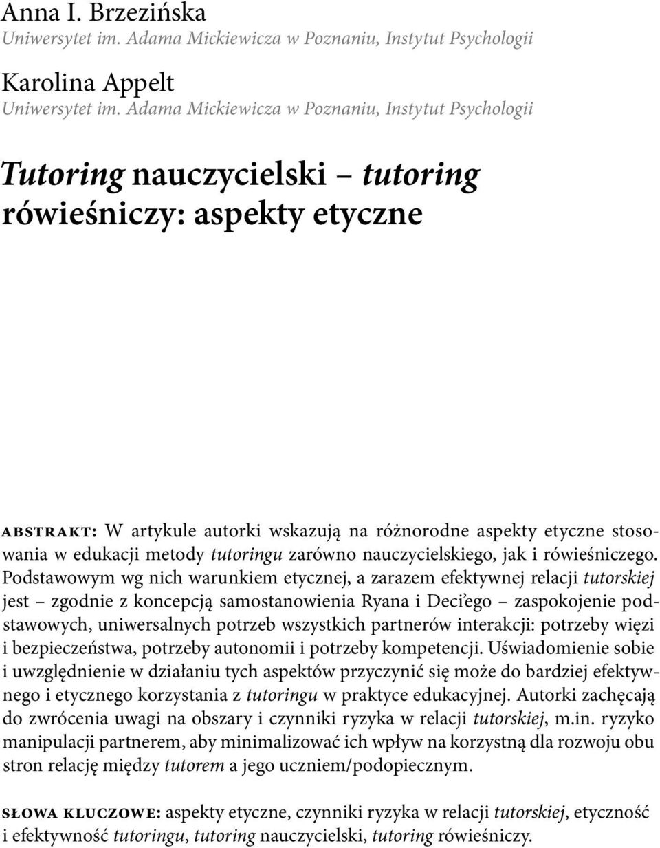 edukacji metody tutoringu zarówno nauczycielskiego, jak i rówieśniczego.