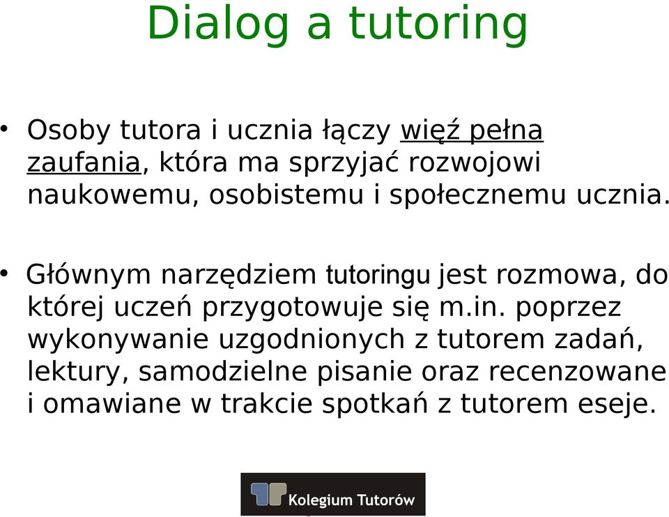 Głównym narzędziem tutoring