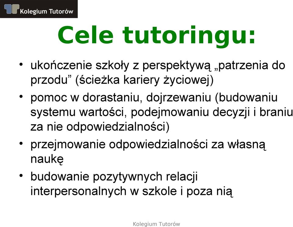 podejmowaniu decyzji i braniu za nie odpowiedzialności) przejmowanie