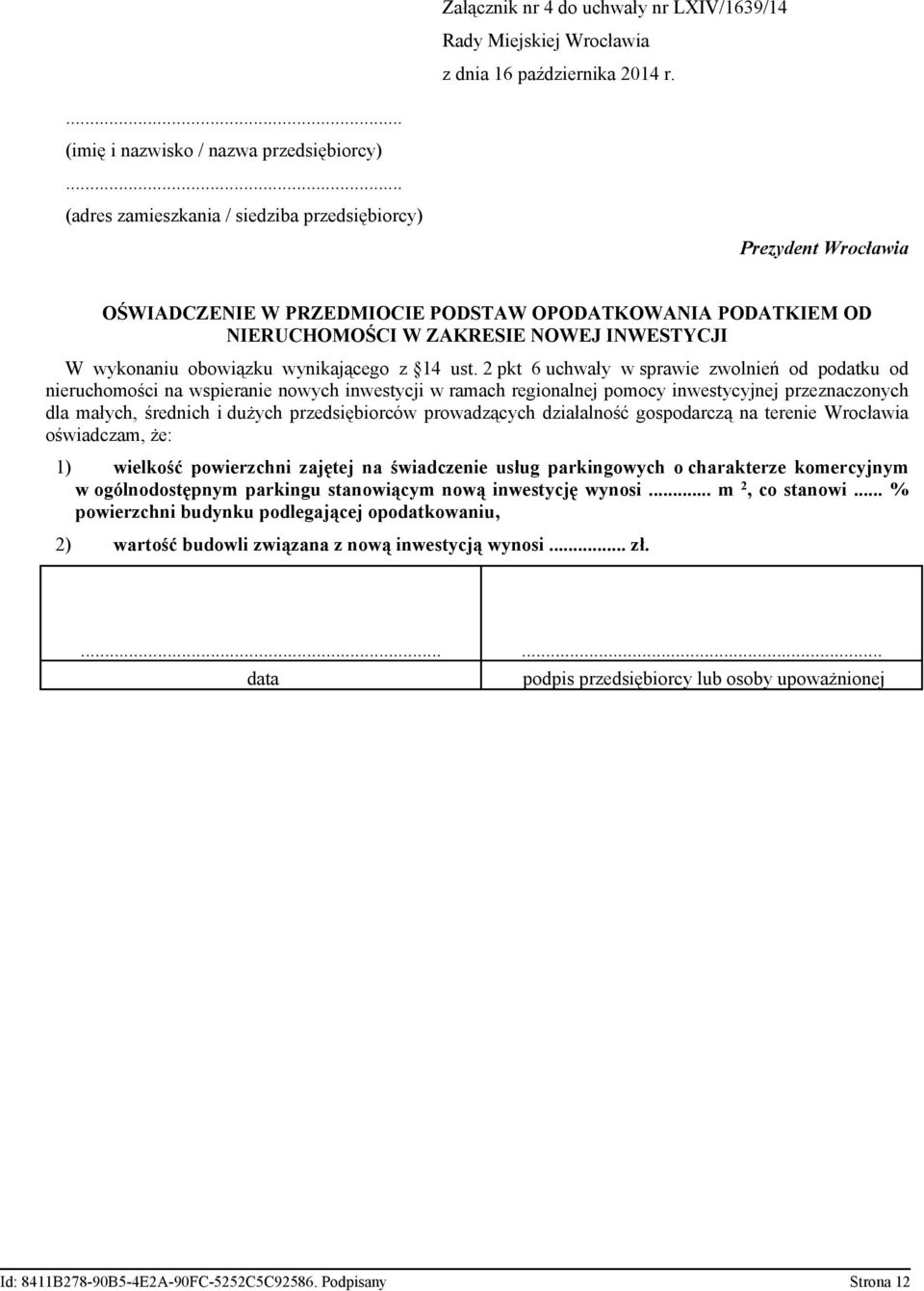 2 pkt 6 uchwały w sprawie zwolnień od podatku od nieruchomości na wspieranie nowych inwestycji w ramach regionalnej pomocy inwestycyjnej przeznaczonych dla małych, średnich i dużych przedsiębiorców