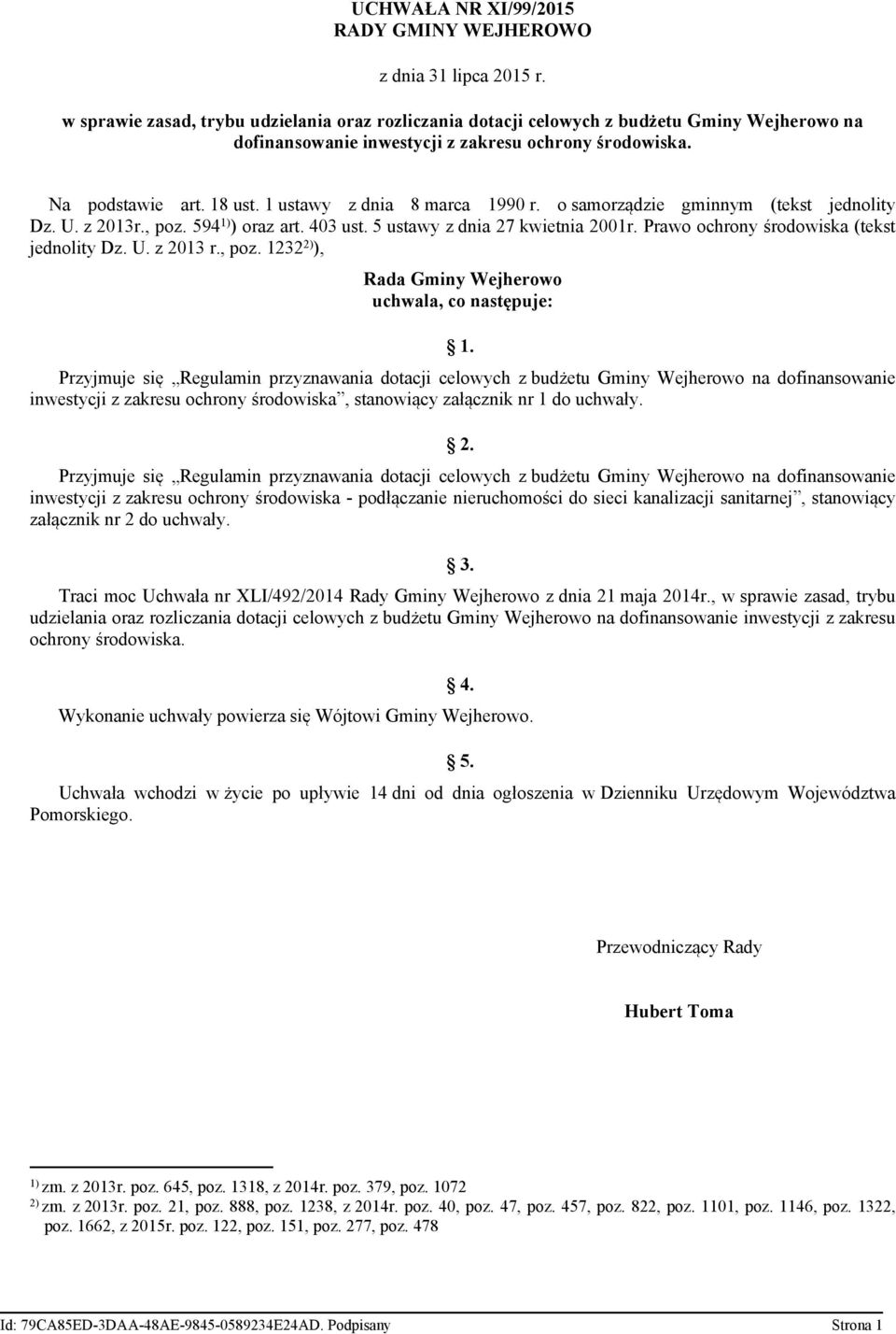 1 ustawy z dnia 8 marca 1990 r. o samorządzie gminnym (tekst jednolity Dz. U. z 2013r., poz. 594 1) ) oraz art. 403 ust. 5 ustawy z dnia 27 kwietnia 2001r.