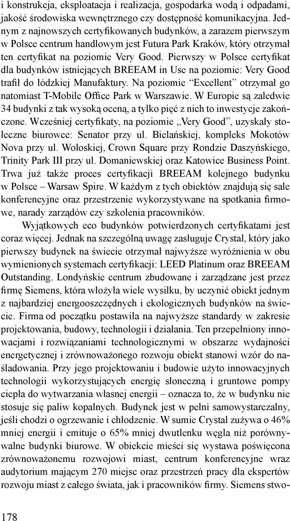 Pierwszy w Polsce certyfikat dla budynków istniejących BREEAM in Use na poziomie: Very Good trafił do łódzkiej Manufaktury.