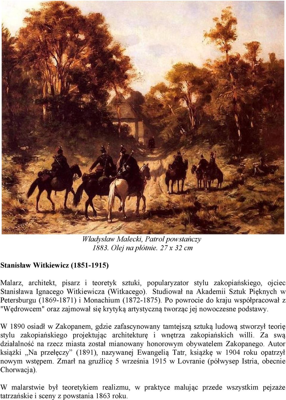 Studiował na Akademii Sztuk Pięknych w Petersburgu (1869-1871) i Monachium (1872-1875).