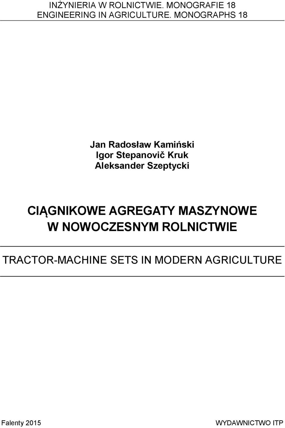 Szeptycki CIĄGNIKOWE AGREGATY MASZYNOWE W NOWOCZESNYM ROLNICTWIE