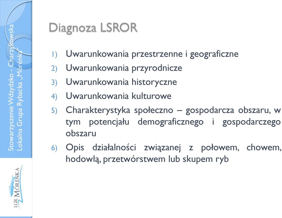 Charakterystyka społeczno gospodarcza obszaru, w tym potencjału demograficznego i