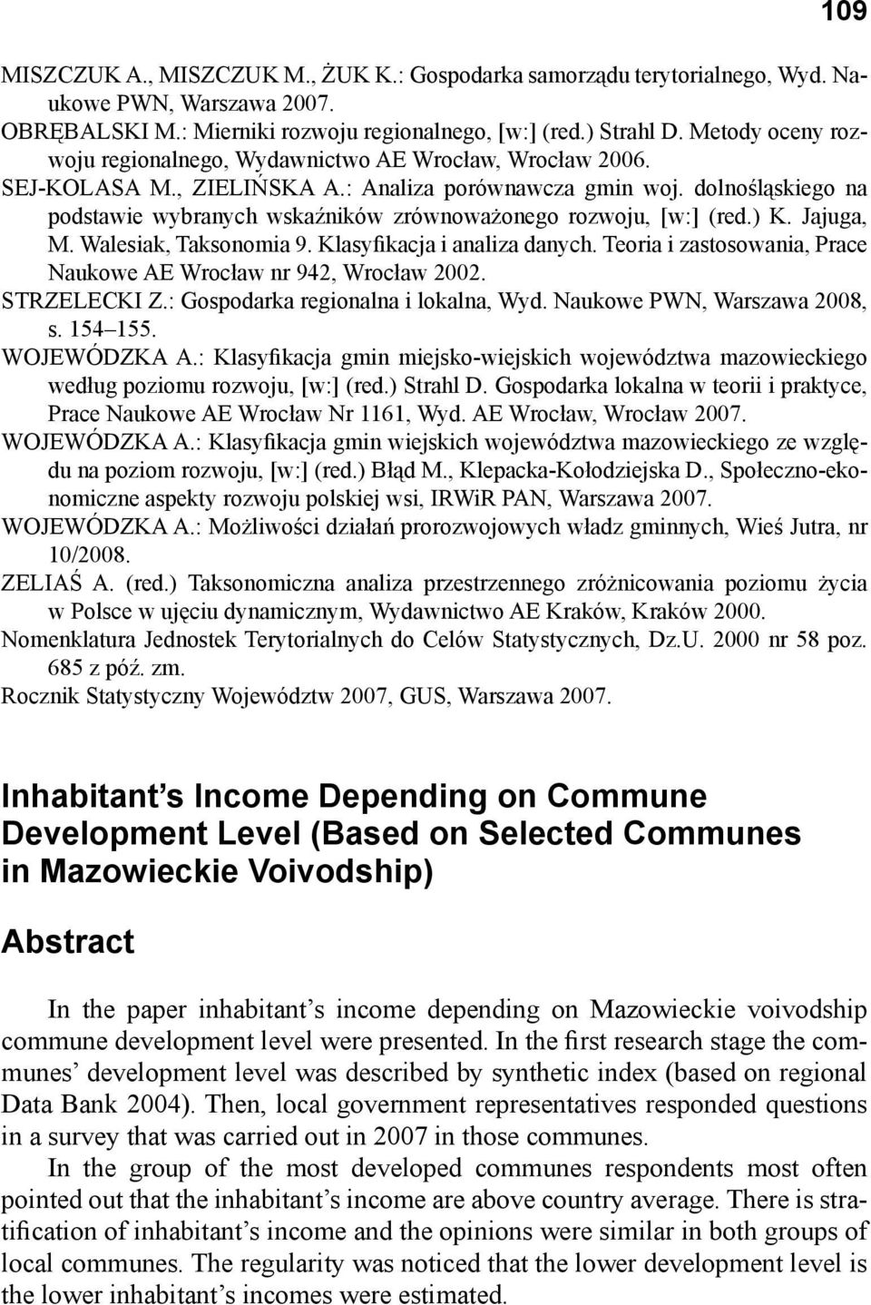 dolnośląskiego na podstawie wybranych wskaźników zrównoważonego rozwoju, [w:] (red.) K. Jajuga, M. Walesiak, Taksonomia 9. Klasyfikacja i analiza danych.